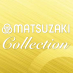 MATSUZAKI Collection
